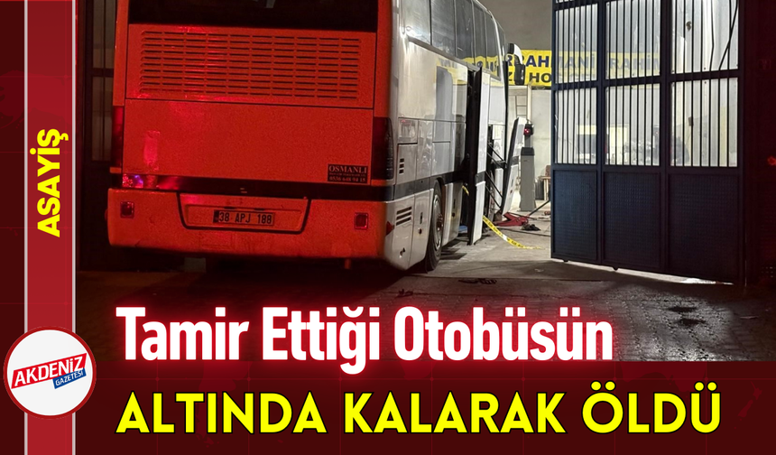 Tamir Ettiği Otobüsün Altında Kalarak Öldü!