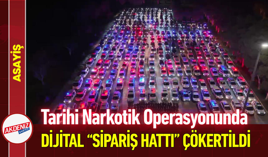 Tarihi Narkotik Operasyonunda “Sipariş Hattı” Çökertildi!