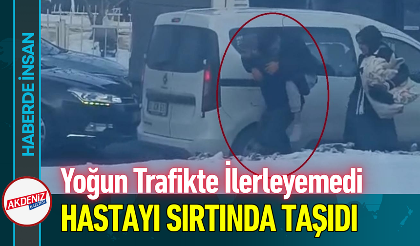 Yoğun Trafikte İlerleyemedi: Hastayı Sırtında Taşıdı!