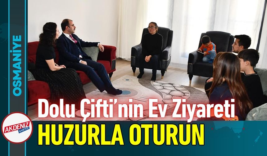 Osmaniye'de Dolu Çifti'nden Depremzede Aileye Sıcak Ziyaret