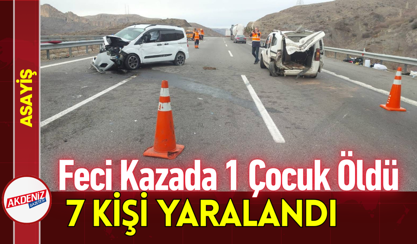 Feci Kazada 1 Çocuk Öldü, 7 Kişi Yaralandı!