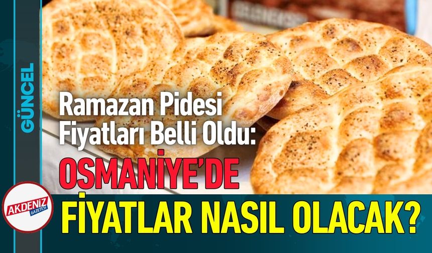Ramazan Pidesi Fiyatları Belli Oldu