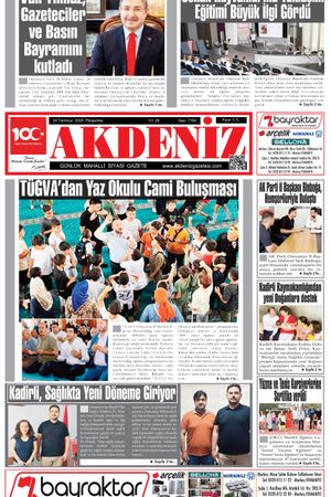 Akdeniz Gazetesinde 24 Temmuz 2025'te Hangi Haberlere Yer Verildi